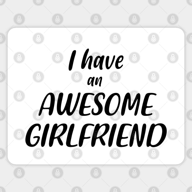 I Have an Awesome Girlfriend Sticker by NAYAZstore